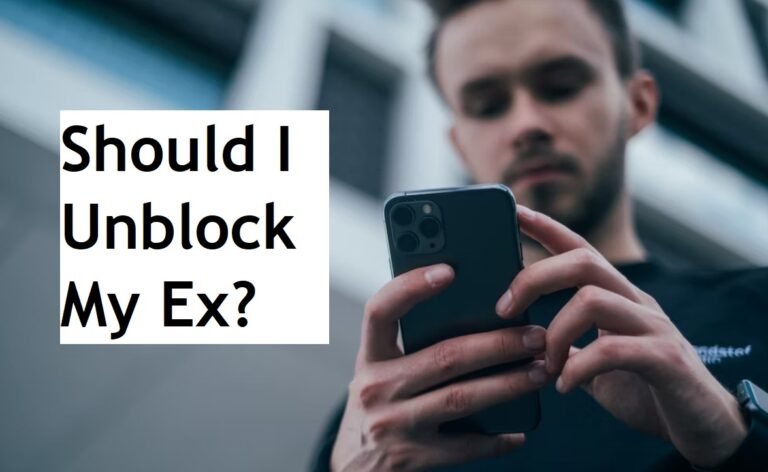 Should I Unblock My Ex